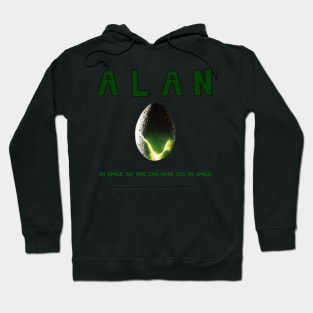 ALAN “alien” in space, no one can hear you in space funny parody Hoodie